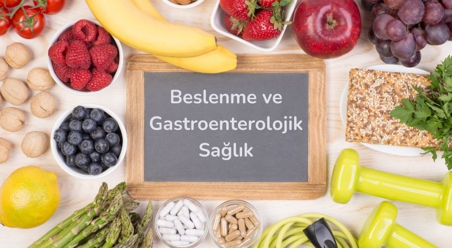 Beslenme ve Gastroenterolojik Sağlık